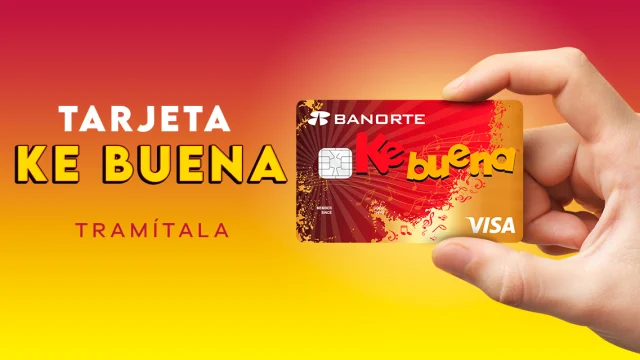 Tarjeta Ke Buena: descubre ventajas y desventajas