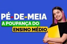 Pé de Meia: Benefícios e inscrição